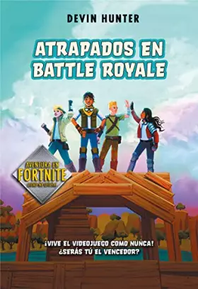 Couverture du produit · Atrapados en Battle Royale (Fortnite: Atrapados en Battle Royale 1)