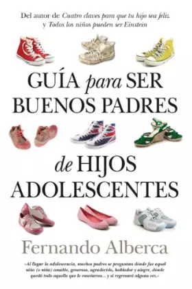 Couverture du produit · Guía para ser buenos padres de hijos adolescentes (Padres educadores)