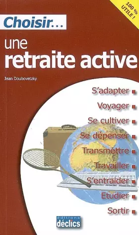 Couverture du produit · Choisir... une retraite active