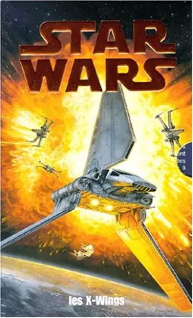 Couverture du produit · X Wings : L'Escadron rouge - Le Jeu de la mort - Un piège nommé Krytos - La Guerre du Bacta (Coffret de 4 volumes)