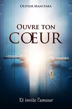 Couverture du produit · Ouvre Ton Coeur et Invite l Amour