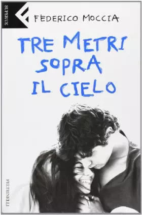 Couverture du produit · Tre Metri Sopra Il Cielo