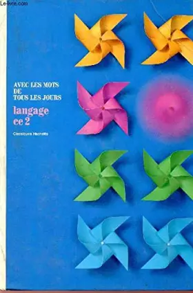 Couverture du produit · AVEC LES MOTS DE TOUS LES JOURS CE2 LANGAGE