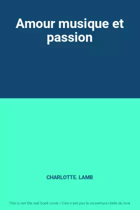 Couverture du produit · Amour musique et passion
