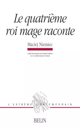 Couverture du produit · Le quatrième roi mage raconte