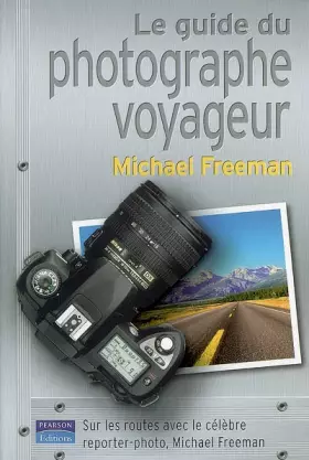 Couverture du produit · Le Guide du photographe voyageur