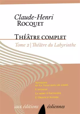 Couverture du produit · Théâtre complet : Tome 2, Théâtre du labyrinthe