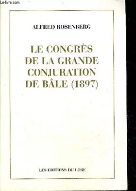 Couverture du produit · Le Congrès de la Grande Conjuration de Bâle (1897)