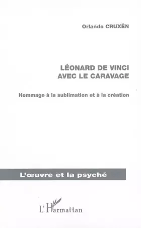 Couverture du produit · Léonard de Vinci avec Le Caravage : Hommage à la sublimation et à la création