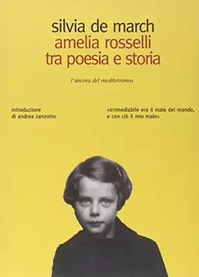 Couverture du produit · Amelia Rosselli tra poesia e storia