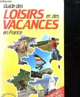 Couverture du produit · Guide des loisirs et des vacances en France