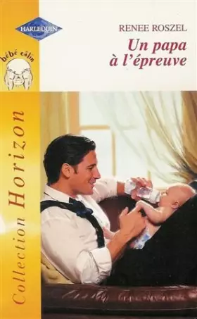 Couverture du produit · Un papa à l'épreuve : Collection : Harlequin horizon n° 1904