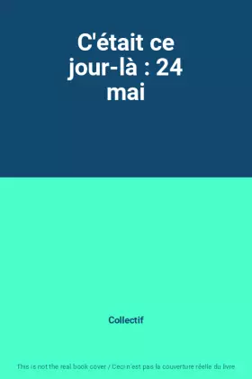 Couverture du produit · C'était ce jour-là : 24 mai