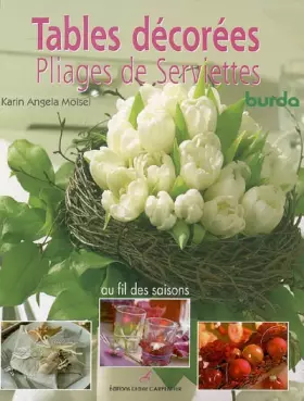 Couverture du produit · Tables décorées Pliages de Serviettes : Au fil des saisons