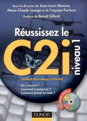 Couverture du produit · Réussissez le C2i niveau 1 : Certificat informatique et Internet (1Cédérom)