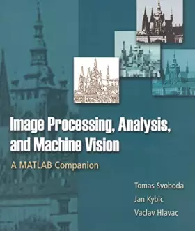 Couverture du produit · Image Processing, Analysis & and Machine Vision - A MATLAB Companion