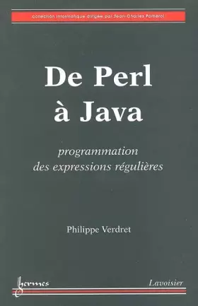 Couverture du produit · De Perl à Java : Programmations des expressions régulières