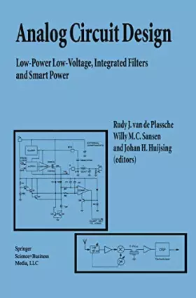 Couverture du produit · Analog Circuit Design: Low-Power Low-Voltage, Integrated Filters and Smart Power
