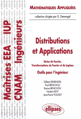 Couverture du produit · Distributions et applications - Séries de Fourier, Transformations de Fourier et de Laplace - Outils pour l'ingénieur
