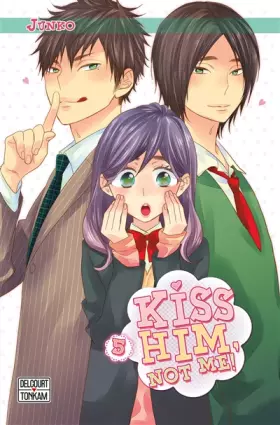 Couverture du produit · Kiss him, not me ! T05