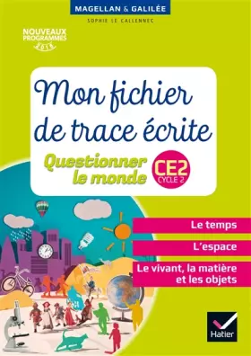 Couverture du produit · Magellan et Galilée - Questionner le monde CE2 Éd. 2017 - Fichier de Trace écrite