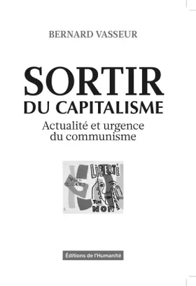 Couverture du produit · Sortir du capitalisme: Actualité et urgence du communisme
