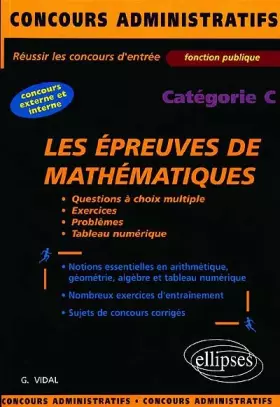 Couverture du produit · Les épreuves de mathématiques : Réussir les concours d'entrée