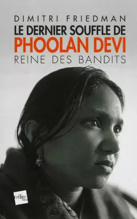 Couverture du produit · Le dernier souffle de Phoolan Devi : Reine des bandits