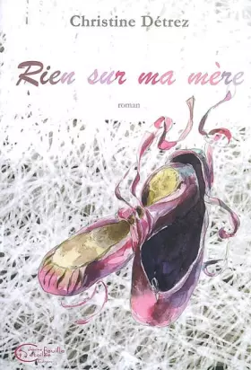 Couverture du produit · Rien sur ma mère