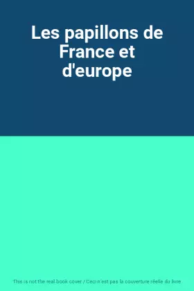 Couverture du produit · Les papillons de France et d'europe