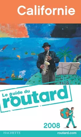Couverture du produit · Guide du Routard Californie 2008
