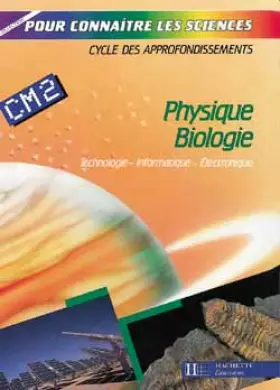 Couverture du produit · Physique, biologie, géologie, CM2. Livre de l'élève
