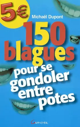 Couverture du produit · 150 blagues pour se gondoler entre potes