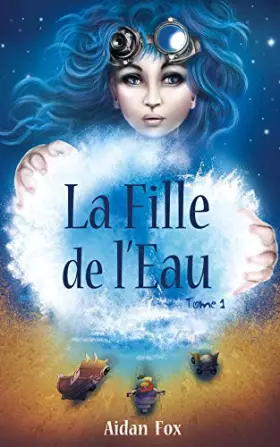 Couverture du produit · La Fille de l'Eau: Tome 1