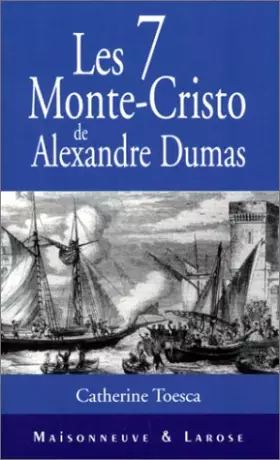 Couverture du produit · Les sept Monte-Cristo d'Alexandre Dumas