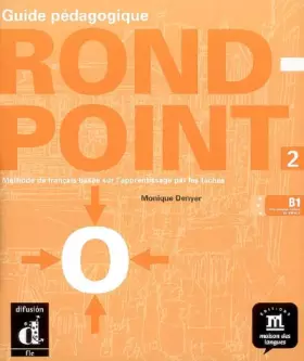 Couverture du produit · Rond Point 2 - Guide Pedagogique