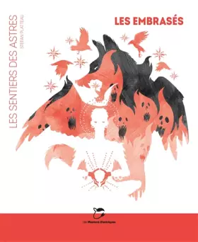 Couverture du produit · LES EMBRASÉS: Les Sentiers des Astres