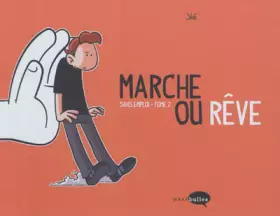 Couverture du produit · SANS EMPLOI TOME 2 MARCHE OU REVE