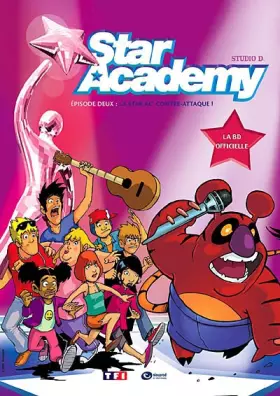 Couverture du produit · Star Academy, Tome 2 : La Star Ac' contre-attaque !