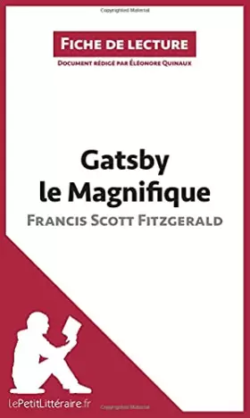 Couverture du produit · Gatsby le Magnifique de Francis Scott Fitzgerald (Fiche de lecture): Analyse complète et résumé détaillé de l'oeuvre