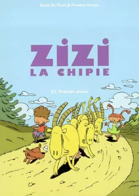 Couverture du produit · Zizi la chipie, tome 3 : Premier amour