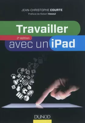 Couverture du produit · Travailler avec un iPad - 2e édition