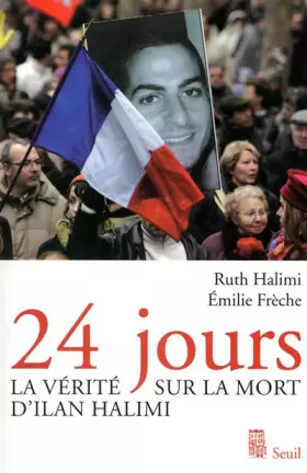 Couverture du produit · 24 jours : La vérité sur la mort d'Ilan Halimi