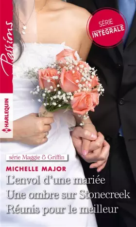 Couverture du produit · L'envol d'une mariée - Une ombre sur Stonecreek - Réunis pour le meilleur