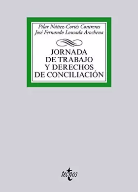Couverture du produit · Jornada de trabajo y derechos de conciliación (Derecho - Biblioteca Universitaria de Editorial Tecnos)