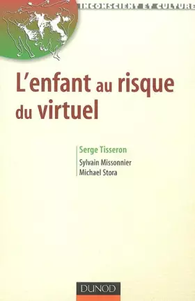 Couverture du produit · L'enfant au risque du virtuel