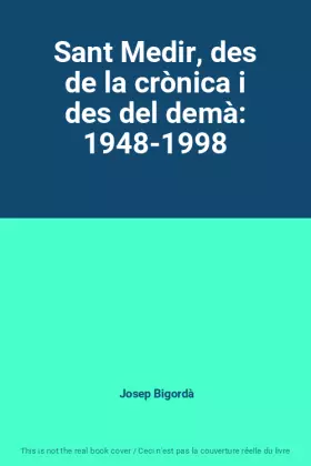Couverture du produit · Sant Medir, des de la crònica i des del demà: 1948-1998