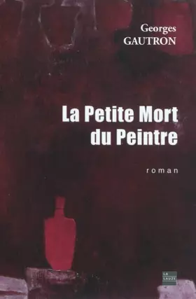 Couverture du produit · La Petite Mort du Peintre