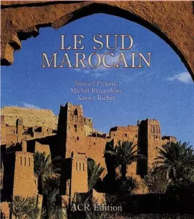 Couverture du produit · Le Sud marocain