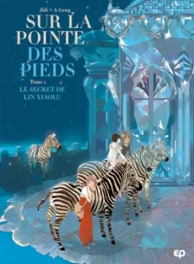 Couverture du produit · Sur la pointe des pieds T2: Le secret de Lin Xiaolu